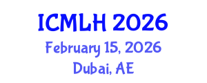 International Conference on Management, Law and Humanities (ICMLH) February 15, 2026 - Dubai, United Arab Emirates