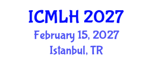 International Conference on Management, Law and Humanities (ICMLH) February 15, 2027 - Istanbul, Turkey International Conference on Management, Law and Humanities (ICMLH) February 15, 2027 - Istanbul, Turkey