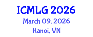 International Conference on Management, Leadership and Governance (ICMLG) March 09, 2026 - Hanoi, Vietnam International Conference on Management, Leadership and Governance (ICMLG) March 09, 2026 - Hanoi, Vietnam