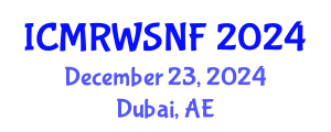 International Conference on Management of Radioactive Waste and Spent Nuclear Fuel (ICMRWSNF) December 23, 2024 - Dubai, United Arab Emirates