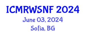 International Conference on Management of Radioactive Waste and Spent Nuclear Fuel (ICMRWSNF) June 03, 2024 - Sofia, Bulgaria