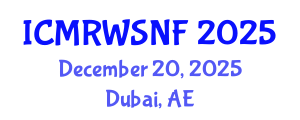 International Conference on Management of Radioactive Waste and Spent Nuclear Fuel (ICMRWSNF) December 20, 2025 - Dubai, United Arab Emirates