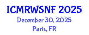 International Conference on Management of Radioactive Waste and Spent Nuclear Fuel (ICMRWSNF) December 30, 2025 - Paris, France