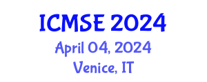 International Conference on Management Science and Engineering (ICMSE) April 04, 2024 - Venice, Italy