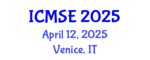 International Conference on Management Science and Engineering (ICMSE) April 12, 2025 - Venice, Italy