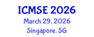 International Conference on Management Science and Engineering (ICMSE) March 29, 2026 - Singapore, Singapore