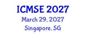 International Conference on Management Science and Engineering (ICMSE) March 29, 2027 - Singapore, Singapore International Conference on Management Science and Engineering (ICMSE) March 29, 2027 - Singapore, Singapore
