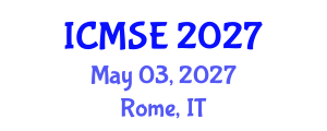 International Conference on Management Science and Engineering (ICMSE) May 03, 2027 - Rome, Italy International Conference on Management Science and Engineering (ICMSE) May 03, 2027 - Rome, Italy