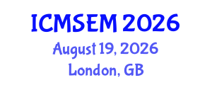 International Conference on Management Science and Engineering Management (ICMSEM) August 19, 2026 - London, United Kingdom