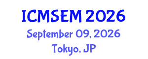 International Conference on Management Science and Engineering Management (ICMSEM) September 09, 2026 - Tokyo, Japan