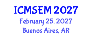 International Conference on Management Science and Engineering Management (ICMSEM) February 25, 2027 - Buenos Aires, Argentina International Conference on Management Science and Engineering Management (ICMSEM) February 25, 2027 - Buenos Aires, Argentina