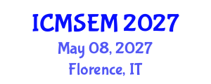 International Conference on Management Science and Engineering Management (ICMSEM) May 08, 2027 - Florence, Italy International Conference on Management Science and Engineering Management (ICMSEM) May 08, 2027 - Florence, Italy