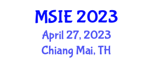 International Conference on Management Science and Industrial Engineering (MSIE) April 27, 2023 - Chiang Mai, Thailand