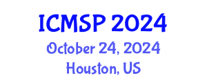 International Conference on Management, Sociology and Psychology (ICMSP) October 24, 2024 - Houston, United States