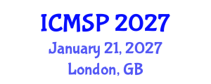 International Conference on Management, Sociology and Psychology (ICMSP) January 21, 2027 - London, United Kingdom International Conference on Management, Sociology and Psychology (ICMSP) January 21, 2027 - London, United Kingdom