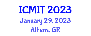 International Conference on Manufacturing and Industrial Technologies (ICMIT) January 29, 2023 - Athens, Greece