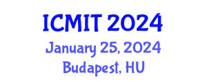 International Conference on Manufacturing and Industrial Technologies (ICMIT) January 25, 2024 - Budapest, Hungary International Conference on Manufacturing and Industrial Technologies (ICMIT) January 25, 2024 - Budapest, Hungary