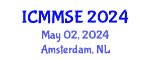 International Conference on Manufacturing and Materials Science and Engineering (ICMMSE) May 02, 2024 - Amsterdam, Netherlands