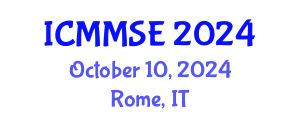 International Conference on Manufacturing and Materials Science and Engineering (ICMMSE) October 10, 2024 - Rome, Italy