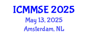 International Conference on Manufacturing and Materials Science and Engineering (ICMMSE) May 13, 2025 - Amsterdam, Netherlands