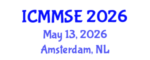 International Conference on Manufacturing and Materials Science and Engineering (ICMMSE) May 13, 2026 - Amsterdam, Netherlands