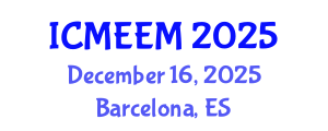 International Conference on Manufacturing Engineering and Engineering Management (ICMEEM) December 16, 2025 - Barcelona, Spain