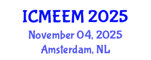International Conference on Manufacturing Engineering and Engineering Management (ICMEEM) November 04, 2025 - Amsterdam, Netherlands