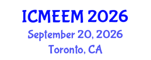 International Conference on Manufacturing Engineering and Engineering Management (ICMEEM) September 20, 2026 - Toronto, Canada