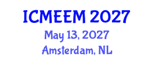 International Conference on Manufacturing Engineering and Engineering Management (ICMEEM) May 13, 2027 - Amsterdam, Netherlands International Conference on Manufacturing Engineering and Engineering Management (ICMEEM) May 13, 2027 - Amsterdam, Netherlands