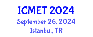 International Conference on Manufacturing Engineering and Technology (ICMET) September 26, 2024 - Istanbul, Turkey