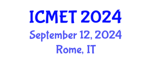 International Conference on Manufacturing Engineering and Technology (ICMET) September 12, 2024 - Rome, Italy