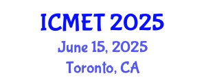 International Conference on Manufacturing Engineering and Technology (ICMET) June 15, 2025 - Toronto, Canada
