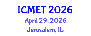 International Conference on Manufacturing Engineering and Technology (ICMET) April 29, 2026 - Jerusalem, Israel