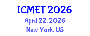 International Conference on Manufacturing Engineering and Technology (ICMET) April 22, 2026 - New York, United States