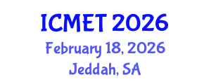 International Conference on Manufacturing Engineering and Technology (ICMET) February 18, 2026 - Jeddah, Saudi Arabia