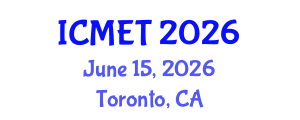 International Conference on Manufacturing Engineering and Technology (ICMET) June 15, 2026 - Toronto, Canada