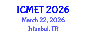International Conference on Manufacturing Engineering and Technology (ICMET) March 22, 2026 - Istanbul, Turkey