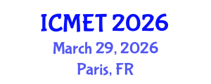 International Conference on Manufacturing Engineering and Technology (ICMET) March 29, 2026 - Paris, France