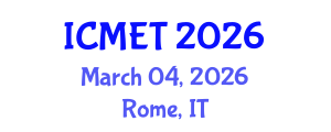 International Conference on Manufacturing Engineering and Technology (ICMET) March 04, 2026 - Rome, Italy