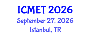 International Conference on Manufacturing Engineering and Technology (ICMET) September 27, 2026 - Istanbul, Turkey