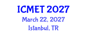 International Conference on Manufacturing Engineering and Technology (ICMET) March 22, 2027 - Istanbul, Turkey International Conference on Manufacturing Engineering and Technology (ICMET) March 22, 2027 - Istanbul, Turkey