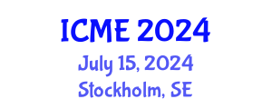 International Conference on Manufacturing Engineering (ICME) July 15, 2024 - Stockholm, Sweden