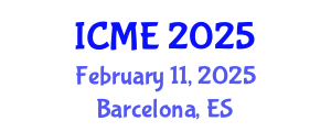 International Conference on Manufacturing Engineering (ICME) February 11, 2025 - Barcelona, Spain