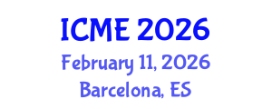 International Conference on Manufacturing Engineering (ICME) February 11, 2026 - Barcelona, Spain