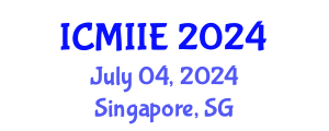 International Conference on Manufacturing, Information and Industrial Engineering (ICMIIE) July 04, 2024 - Singapore, Singapore