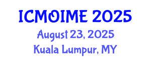 International Conference on Manufacturing, Optimization, Industrial and Material Engineering (ICMOIME) August 23, 2025 - Kuala Lumpur, Malaysia