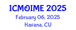 International Conference on Manufacturing, Optimization, Industrial and Material Engineering (ICMOIME) February 06, 2025 - Havana, Cuba