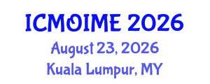 International Conference on Manufacturing, Optimization, Industrial and Material Engineering (ICMOIME) August 23, 2026 - Kuala Lumpur, Malaysia