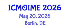 International Conference on Manufacturing, Optimization, Industrial and Material Engineering (ICMOIME) May 20, 2026 - Berlin, Germany