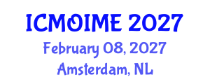 International Conference on Manufacturing, Optimization, Industrial and Material Engineering (ICMOIME) February 08, 2027 - Amsterdam, Netherlands International Conference on Manufacturing, Optimization, Industrial and Material Engineering (ICMOIME) February 08, 2027 - Amsterdam, Netherlands